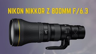 Nikon NIKKOR Z 800mm f63 [upl. by Leonor]