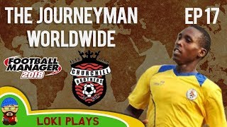 FM18  Journeyman Worldwide  EP17  Squeaky Bum Time  Churchill Bros India  Football Manager 2018 [upl. by Aitnwahs]