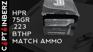 HPR 75gr BTHP 223 Match Ammunition [upl. by Purpura687]