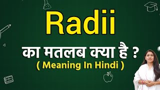 Radii meaning in hindi  Radii ka matlab kya hota hai  Word meaning [upl. by Chaffee]