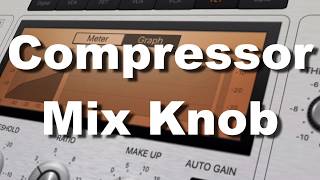 Compressor Mix Knob  Logic Pro X [upl. by Andrea]