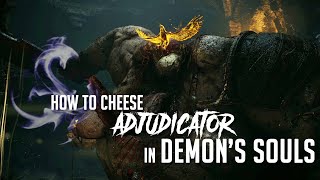 How to Cheese Adjudicator in Demons Souls Remake 2023 Update  Easy Kill [upl. by Ynnad64]