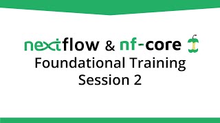 Community Foundational Nextflow Training  Session 2 [upl. by Annie417]