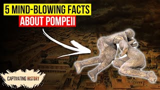 Five Mindblowing Facts About Pompeii [upl. by Macnamara]