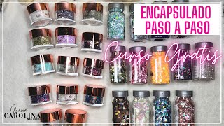 Como ENCAPSULAR Glitter y Acrílicos de Color en las uñas CLASE 9 Curso de Uñas GRATIS [upl. by Seitz]