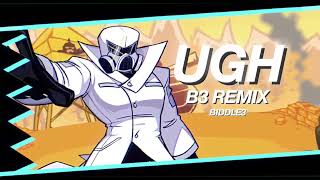 FNF B3 REMIXED OST  Ugh B3 REMIX [upl. by Kcub749]