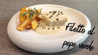 FILETTO AL PEPE VERDE  FILLET WITH GREEN PEPPER [upl. by Kerrill]