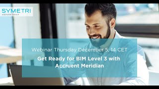 Get Ready for BIM Level 3 webinar with Accruent Meridian [upl. by Ociredef285]