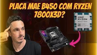 Placa mãe B450M com Ryzen 7800X3D Qual placa de vídeo para Ryzen 5500 [upl. by Blanc391]