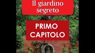 AUDIOLIBRO Il Giardino segreto CAPITOLO 1 [upl. by Wolford]