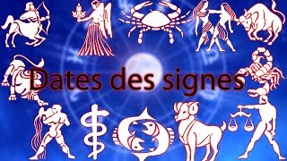 Les Dates Des Signes [upl. by Adnaral]