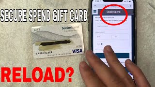 ✅ Can You Load Reload Funds On Secure Spend Visa Gift Card 🔴 [upl. by Boyden]