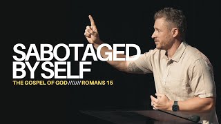 THE GOSPEL OF GOD  Sabotaged By Self  Jeremy Robertson  Vertical Life Church [upl. by Filomena]