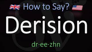 How to Pronounce Derision CORRECTLY Meaning amp Pronunciation [upl. by Ahsema906]