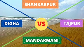 DIGHA Vs TAJPUR Vs SHANKARPUR Vs MANDARMANI [upl. by Owen]