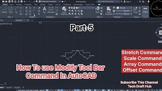 Part5How To use Modify Tool Bar Command In AutoCAD StretchScaleArray offset Command use [upl. by Natrav]