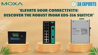 quotElevate Your Connectivity Discover the Robust Moxa EDS316 Switchquot [upl. by Lars]