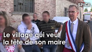 Le village qui veut la tête de son maire [upl. by Maccarthy617]