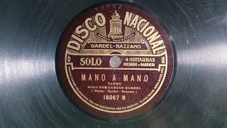 Carlos Gardel quot Mano a Mano quot1923 [upl. by Rengia]