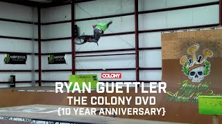 Ryan Guettler  The Colony DVD 2011  Colony BMX [upl. by Harrie]