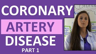 Coronary Artery Disease CAD Anatomy Nursing Heart Disease Pathophysiology Treatment Part 1 [upl. by Notsla856]