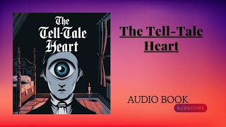 The TellTale Heart SHORT AUDIO BOOK [upl. by Airuam]