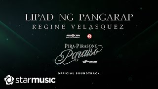 Lipad Ng Pangarap  Regine Velasquez From quotPira Pirasong Paraisoquot  Lyrics [upl. by Elyrehc]