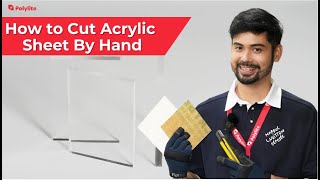 How to Cut Acrylic Sheet by Hand [upl. by Dougal]