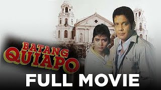 BATANG QUIAPO Fernando Poe Jr amp Maricel Soriano  Full Movie [upl. by Bunnie31]