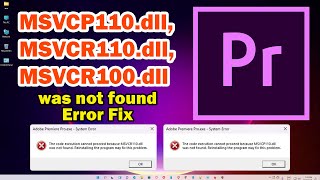 How to Fix Adobe Premiere Pro MSVCP110dll MSVCR110dll MSVCR100dll was not found Error [upl. by Yelrah]