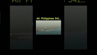 Air Philippines 541 [upl. by Eisyak]