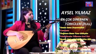 Aysel Yılmaz l En Çok Dinlenen Yürek Yakan Türküler l Yıldız Tv CANLI Performans FULL [upl. by Suhail]