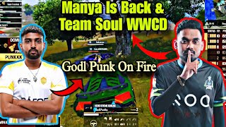 Soul Manya Is Back amp TeamSoul WWCD 💥  Godl Vs TF 4v4 Fight ❤‍🔥  Godl Punk On Fire 🔛🔥  Bgms2024 [upl. by Eetsim]