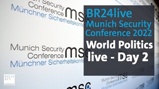 BR24live Munich Security Conference 2022  Day 2  BR24 [upl. by Rodrigo434]