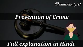 PREVENTION OF CRIME  MEANING amp MEASURES  EXPLANATION IN HINDI  CRIMINOLOGY  DIALECTICAL GIRL [upl. by Ahon]