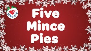 Five Mince Pies with Lyrics Christmas Song [upl. by Navanod]