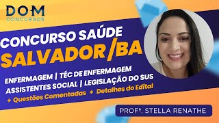 Concurso Prefeitura de SalvadorBA  Questões de Enfermagem e Téc de Enfermagem  Detalhes do Edital [upl. by Honniball]