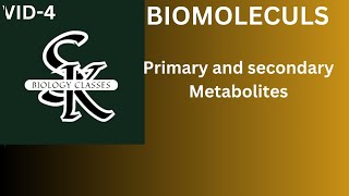 Biomolecules Part 4 Primary and secondary metabolites [upl. by Vinaya167]