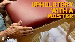 Upholstery with a Master [upl. by Leann]