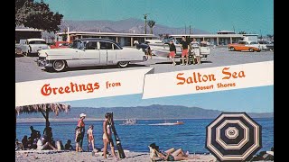 Restoring the Salton Sea Part Two Communities quakes and preservation [upl. by Nnyltiac359]