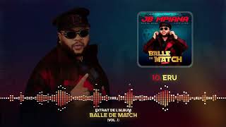 10  JB MPIANA  ERU  BALLE DE MATCH Audio Officiel [upl. by Neraa791]