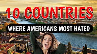 Americans BEWARE of These 10 Countries That HATE US Tourists [upl. by Oek]