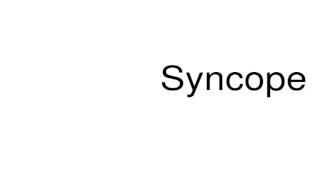 How to pronounce Syncope [upl. by Ronda370]