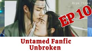 Untamed FF Ep 10 Unbrokenquot Fake sub CC [upl. by Demetri]