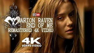 Marion Raven  End Of Me Remastered 4K 60FPS Video [upl. by Ardnuek573]