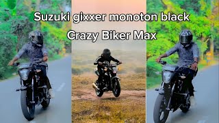 Suzuki gixxer monoton black  Biker On Fire [upl. by Zigrang]