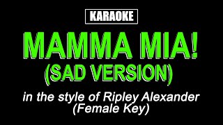 Karaoke  Mamma Mia  Ripley Alexander Female Key [upl. by Aileme]