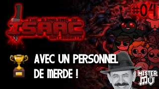 04 CHALLENGE  AVEC UN PERSONNEL DE MERDE  The Binding of Isaac  Antibirth Mod [upl. by Hereld]