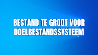 Bestand te groot voor doelbestandssysteem Hier is de oplossing [upl. by Rifkin]