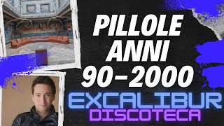 PILLOLE ANNI 902000 DISCOTECHE Discoteca Excalibur di Montecatini Terme Pistoia [upl. by Arac]